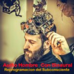 Abriendo el Subconsciente HOMBRE CON BINAURAL