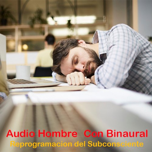 Anti-Insomnio HOMBRE CON BINAURAL